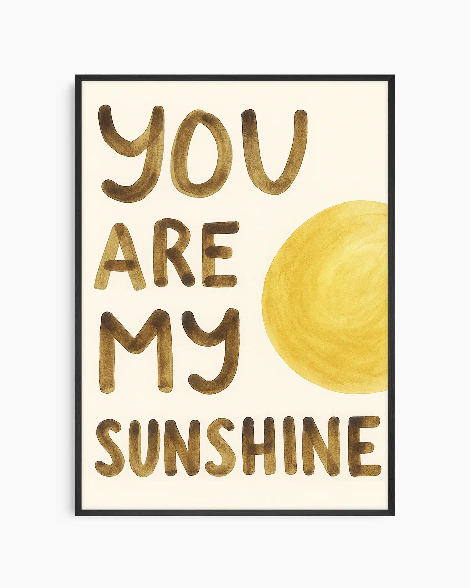 Poster with 'You are my sunshine' text and a sun illustration on a beige background framed in a black frame.