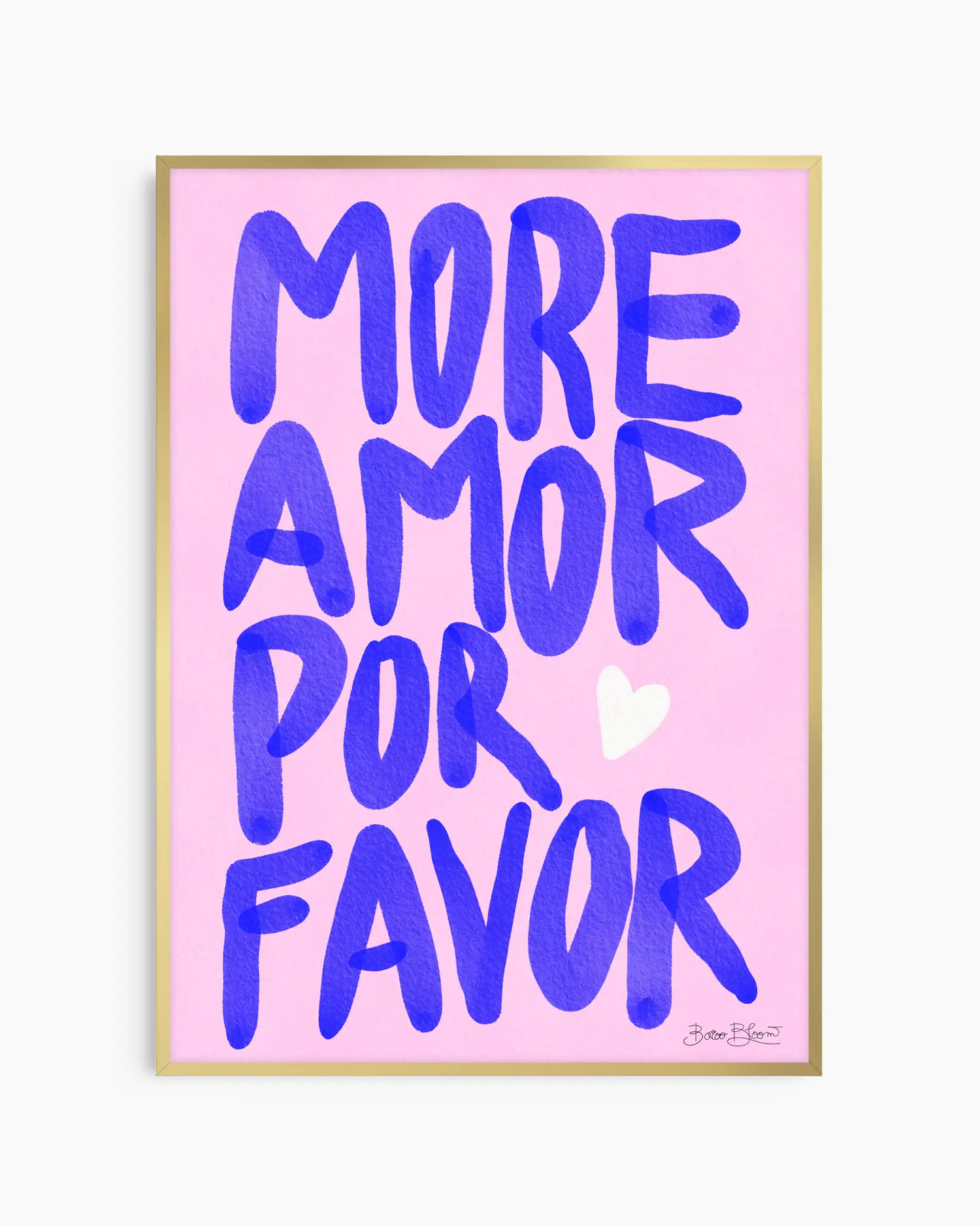 Nursery poster with blue text 'More Amor Por Favor' on a pink background and a heart symbol. With golden aluminium frame.