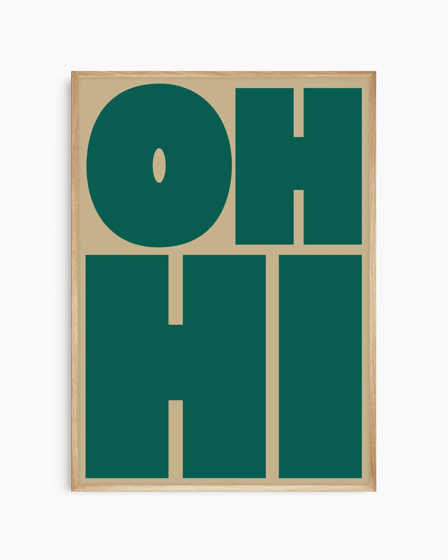 Nursery poster with green 'OH HI' text on a olive green background. Oak frame.
