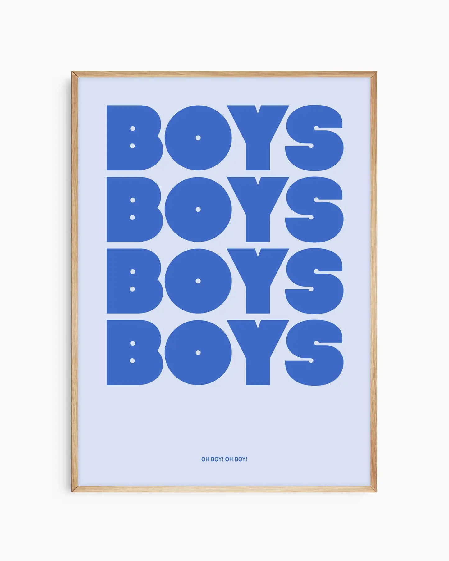 Nursery poster with repetitive text 'BOYS' in blue on a light blue background. Oak frame.