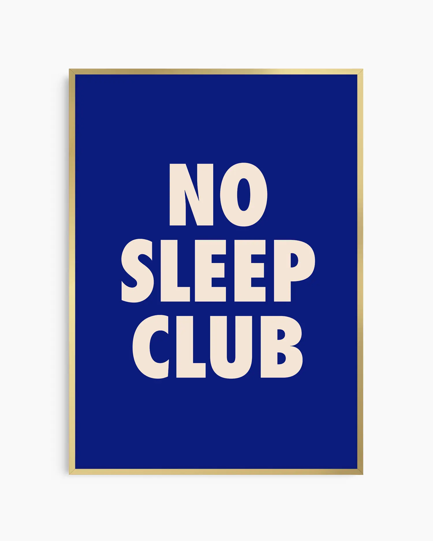 Nursery poster with text 'NO SLEEP CLUB' printed on a blue background. Gold frame.
