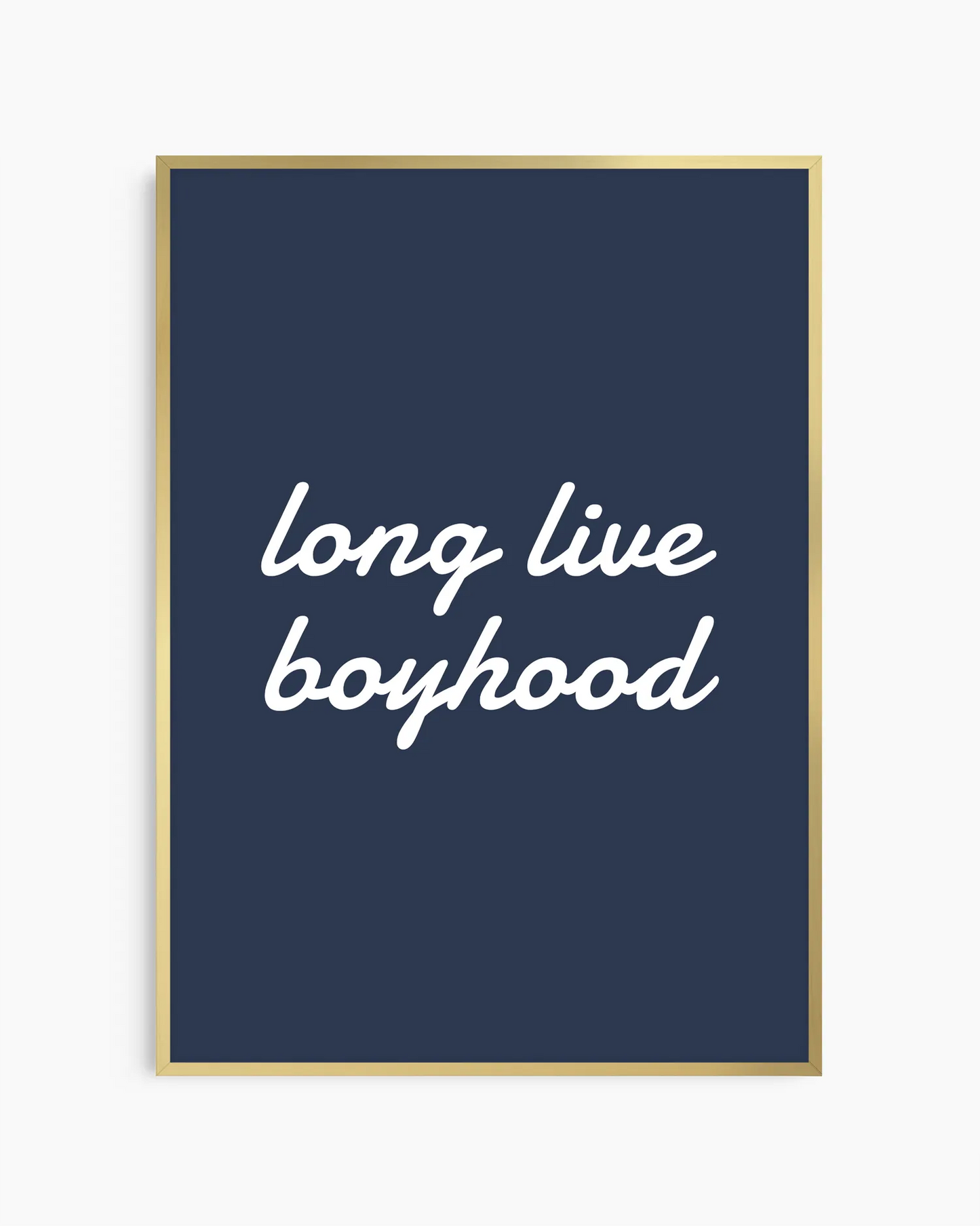 Navy blue poster with 'long live boyhood' text in white on a white background