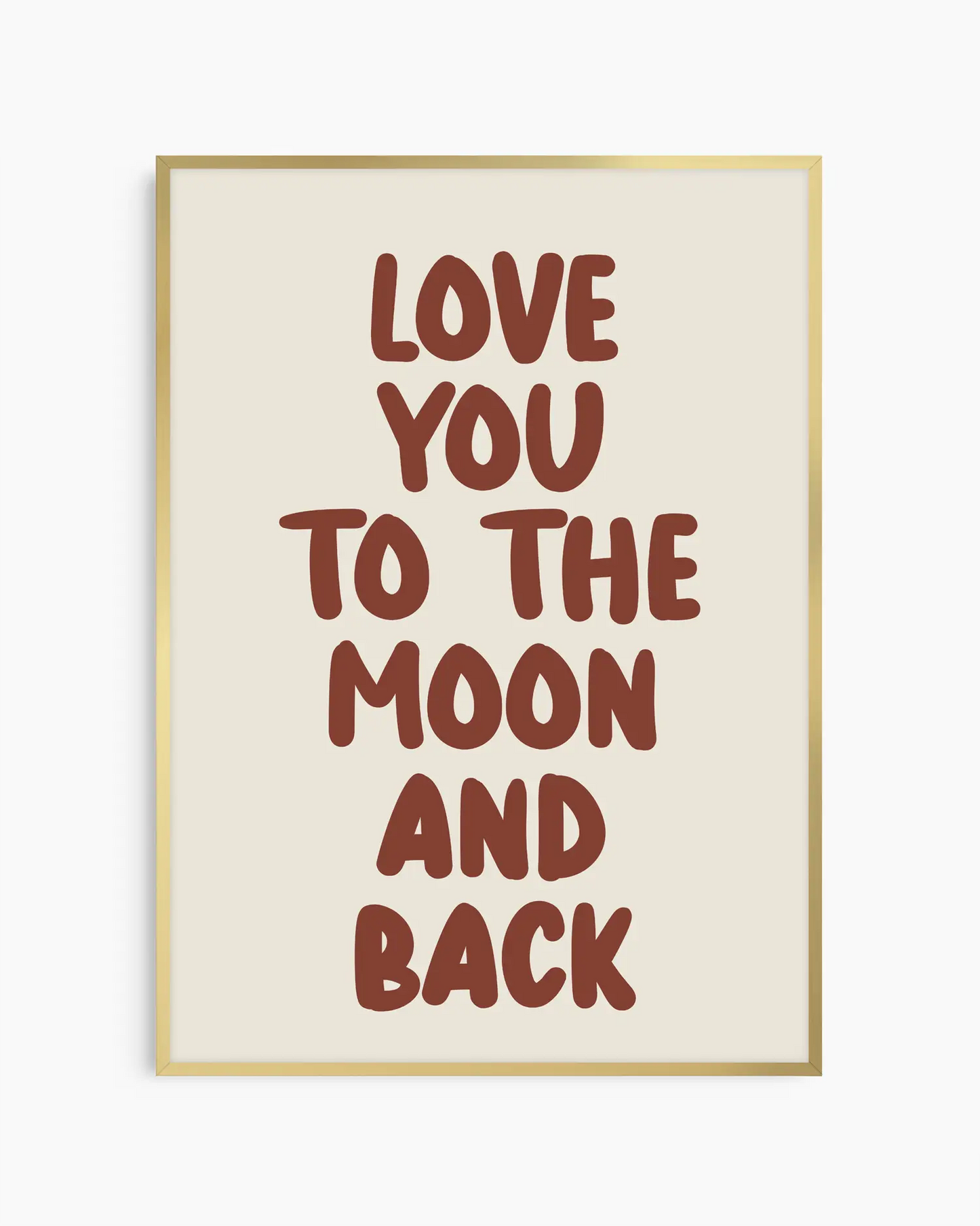 Love You To The Moon And Back Plakat