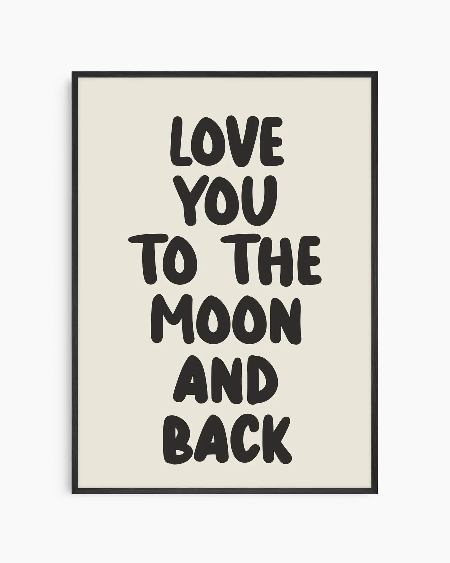 Love You To The Moon And Back Plakat