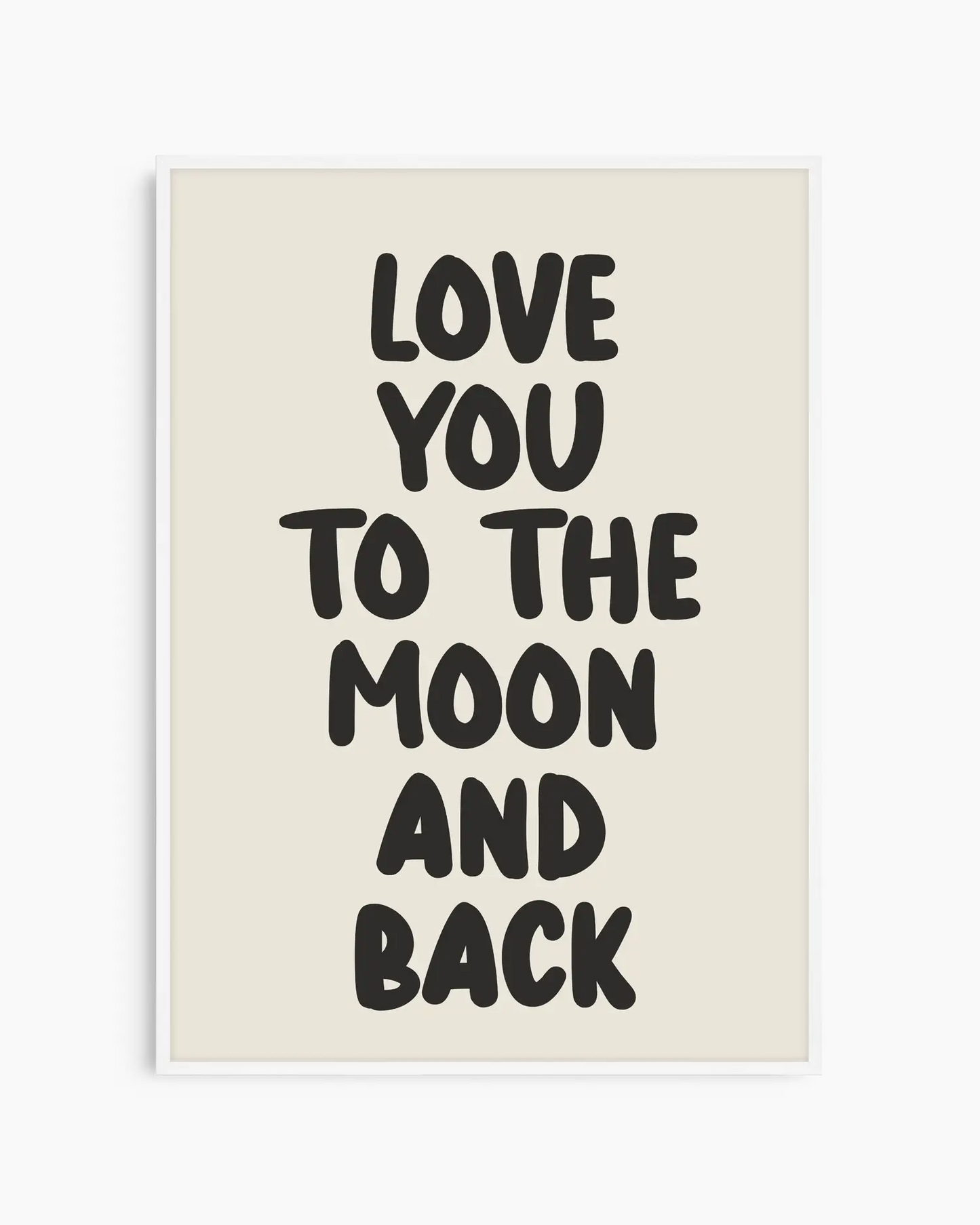 Love You To The Moon And Back Plakat